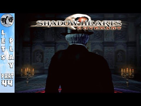 Let's Play Shadow Hearts 2 Part 44 [PS2] Neo Amon (Blind)