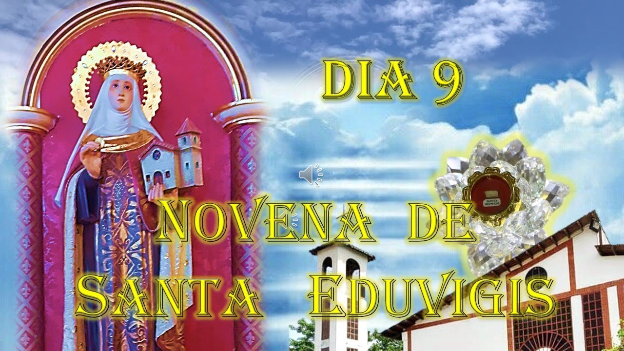 Watch Now NOVENA SANTA EDUVIGIS DIA 9 La Evangelización NOVENA SANTA EDUVIGIS DIA 9 La Evangelización