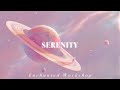 SERENITY Instant Relaxation Stress Relief Letting Go 𝐬𝐮𝐛𝐥𝐢𝐦𝐢𝐧𝐚𝐥