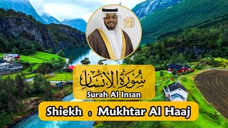 Download lagu Surah Al Insan - Mukhtar Al Haaj mp3 Download lagu Surah Al Insan - Mukhtar Al Haaj mp3