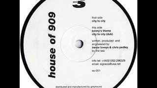 House Of 909  -  City To City
