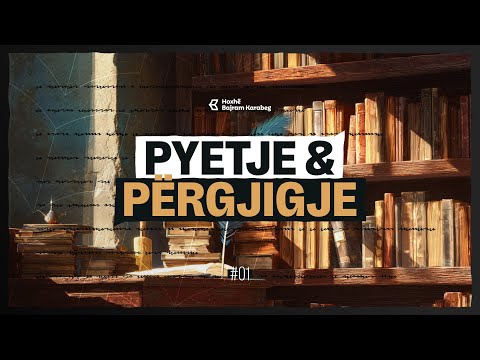 Pyetje dhe Përgjigjie | #1 | Hoxhë Bajram Karabeg