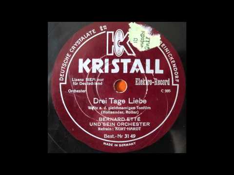 Drei Tage Liebe - Bernard Ette und sein Orchester