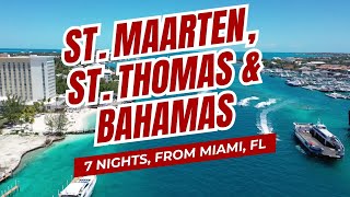 7 Nights ST. MAARTEN, ST. THOMAS & BAHAMAS From Miami, Florida ( CELEBRITY BEYOND)