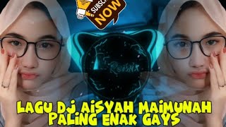 Download lagu Lagu dj aisyah maimunah fullbass mp3