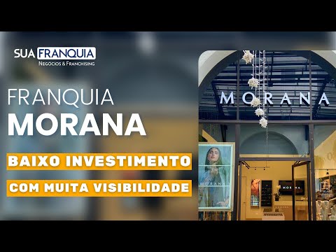 TENHA UMA FRANQUIA MORANA INVESTINDO A PARTIR DE R$ 150 MIL REAIS