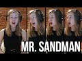 Mr Sandman A Cappella Cover