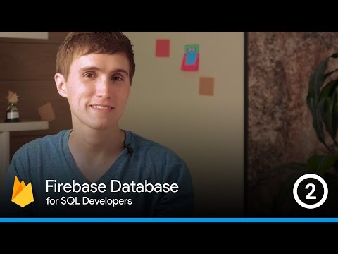 Converting SQL structures to Firebase structures - The Firebase Database For SQL Developers #2