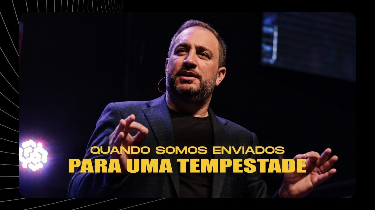Quando somos enviados para uma tempestade | Julio Vertullo