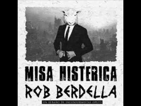 Misa Histérica / Rob Berdella "Un rebaño de inconformistas" Split 2011 [Crust Powerviolence]