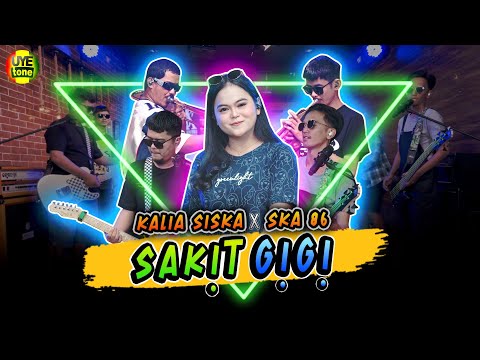 SAKIT GIGI - KALIA SISKA feat SKA 86 | THAILAND STYLE (UYE TONE MUSIC VIDEO)
