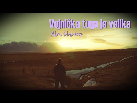 Alen Slavica - Vojnička tuga je velika (Official lyric video)