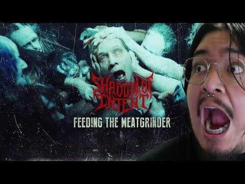 1ST LISTEN REACTION SHADOW OF INTENT - Feeding the Meatgrinder Feat. Corpsegrinder