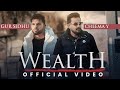 WEALTH (Official Music Video) Cheema Y | Gur Sidhu | New Punjabi Song | Dripster