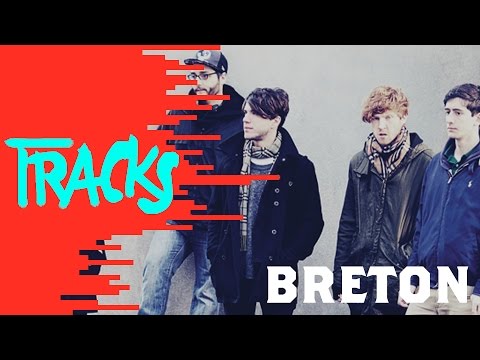 Breton - Tracks ARTE