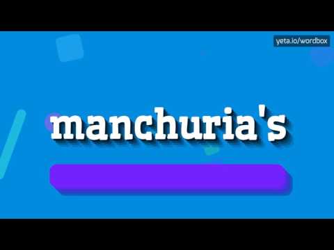 MANCHURIA'S - HOW TO PRONOUNCE IT!?