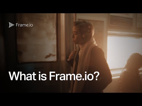 What Is Frame.io?