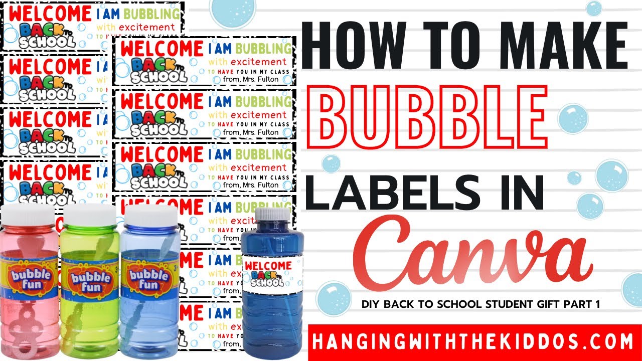 Back to School Gift Ideas|DIY Custom Bubbles Labels|Custom Party Favors Bubble Labels| Canva