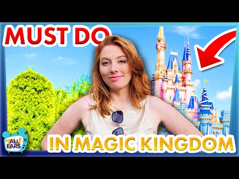 20 Things You MUST DO in Magic Kingdom