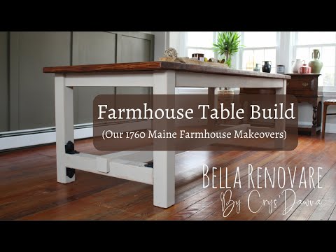 Building A Farmhouse Table For Our 1760 Maine Farmhouse Dining Room