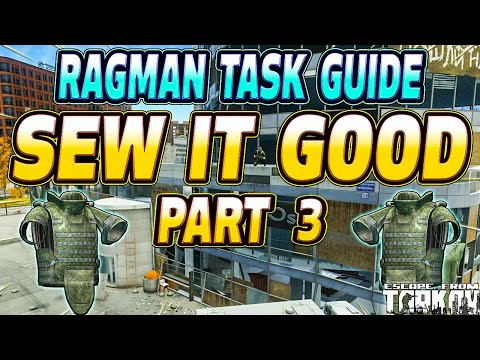 Sew it Good Part 3 - Ragman Task Guide - Escape From Tarkov