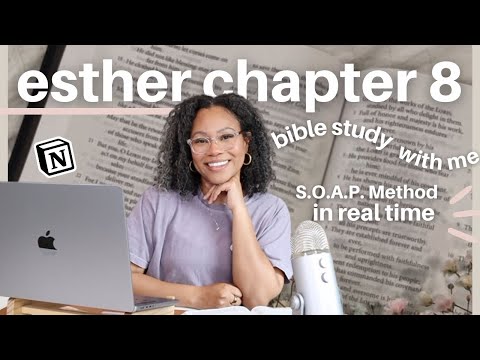All God Wants is a Willing Vessel | Esther 8 Bible Study with Me, SOAP Method | Melody Alisa