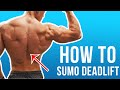 How to Sumo Deadlift | 4 Tips to Increase your Deadlift