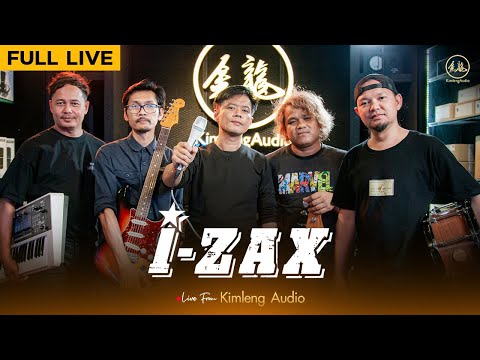I-ZAX | Live From Kimleng Audio ( Full Live ) [ Ep.27 ]