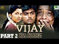 Vijay Ka Karz Part 2 Tamil Hindi Dubbed Movie Archana Kavi Daniel Balaji