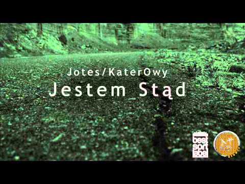 Jotes x KaterOwy - Jestem Stąd