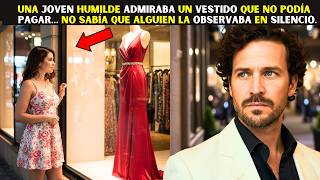 ❤️ UNA JOVEN HUMILDE ADMIRABA UN VESTIDO QUE NO PODÍA PAGAR… NO SABÍA QUE ALGUIEN LA OBSERVABA… Y