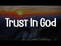 Elevation Worship Trust In God Lyrics