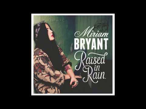Since You Left - Miriam Bryant