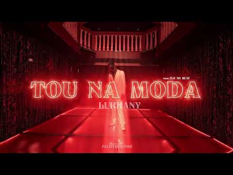 Lurhany  - Tou Na Moda (Prod Teo No Beat) Video Oficial