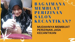 Download lagu MEMBUAT PERIZINAN SALON || IZIN SALON KECANTIKAN || OSS mp3