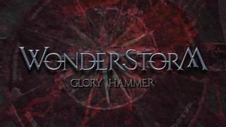 Wonderstorm - Glory Hammer (OFFICIAL TRACK)