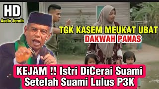 Download lagu KEJAM!! Istri Di Cerai Setelah Suami Lulus P3K_DAKWAH TGK KASEM MEUKAT UBAT TERBARU 2025 mp3 Download lagu KEJAM!! Istri Di Cerai Setelah Suami Lulus P3K_DAKWAH TGK KASEM MEUKAT UBAT TERBARU 2025 mp3