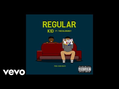 K1D - REGULAR ft. TheColorGrey