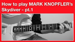 Mark Knopfler - Skydiver - How to Play Solo