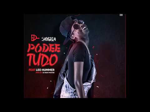 Ed Sangria Feat  Leo Hummer   Podee Tudo [Angotuga]