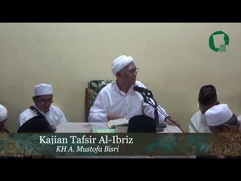 Kajian Tafsir Al-Ibriz | Al Baqoroh 188 | KH A Mustofa Bisri