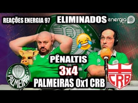#REAÇÕES ENERGIA 97 - PALMEIRAS 0x1 CRB (COPA DO BRASIL) PALMEIRAS ELIMINADO