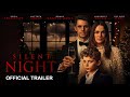 SILENT NIGHT Official Trailer