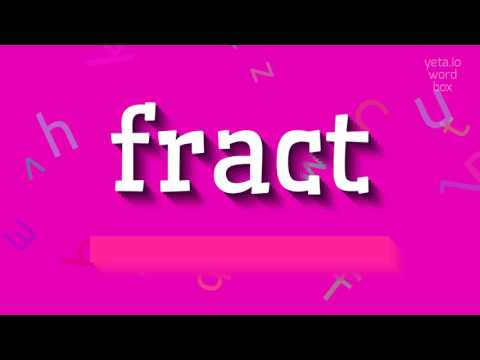 HOW TO PRONOUNCE FRACT? #fract