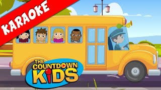 The Wheels On The Bus (KARAOKE) - The Countdown Kids | Kids Songs &amp; Nursery Rhymes | Lyric Video