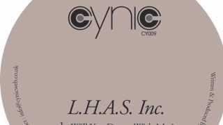 L.H.A.S. Inc. - Will You Dance With Me? (Cynic Records 2012)
