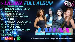 Download lagu FULL ALBUM LALUNA MUSIC DIN ANNESIA SEBUJUR BANGKAI KOPLO ENAK mp3