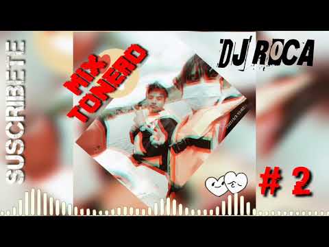 MIX TONERO #2 |DJ ROCA