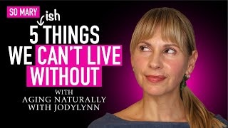 ⭐️ Skincare Must-Haves | Can't Live Without | with Aging Naturally with Jodylynn