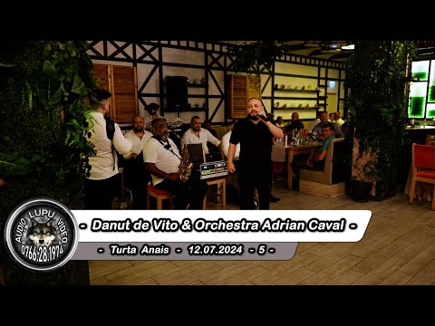 Turta Anais Andreea - 5 - Danut de Vito & Orch. Adrian Caval - Manele & dans - 12.07.2024